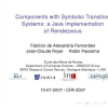 Components with Symbolic Transition Systems: A Java Implementation of Rendezvous