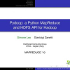 Pydoop: a Python MapReduce and HDFS API for Hadoop