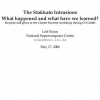 The Stakkato Intrusions: What Happened and What Have We Learned?
